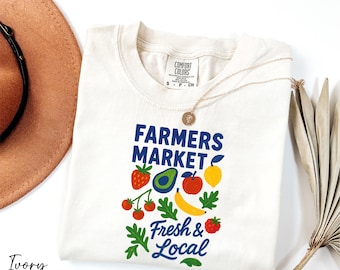 Comfort Colors® Farmers Market Shirt, Fruits and Vegetables Shirt, Gardening Shirt, Gift for Gardener, Support Local Farmers Shirt