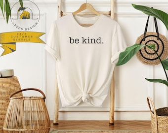 Be Kind Shirt, Kindness Shirt, Positive Vibe Shirt, Anti-Racism, Love Sign Shirt, Inspirational Shirt