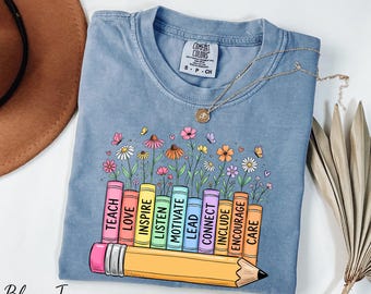 Floral Teacher Shirt, Inspirational Teacher Shirt, Comfort Colors® Teacher Appreciation, Teacher Life Shirt, New Teacher Gifts, Teacher Tee