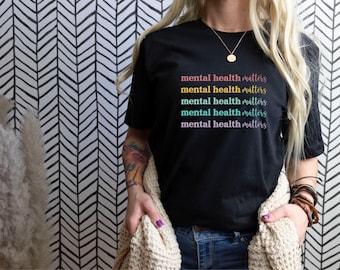 Mental Health Matters Shirt | Counselor Shirt | Mental Health Awareness Shirt | Anxiety Shirt | Psychologist Shirt | Gift For Her