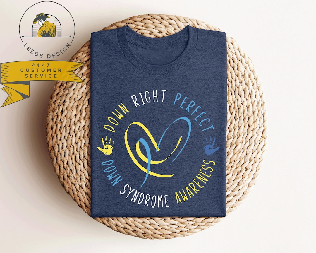 Down Right Perfect Shirt | Down Syndrome Awareness Shirt | SPED Teacher ...