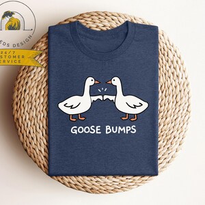 Goose Bumps Shirt | Silly Goose Sweatshirt | Funny Gift Shirt | Funny Goose Shirt | Gift For Goose Lover | Best Friends Shirt zdjęcie 1