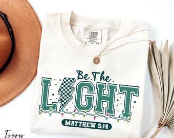 Comfort Colors® Be The Light Shirt, Christian Shirt, Bible Verse Shirt, Religious Tee, Christian Gift, Motivational Shirt, Faith Based Shirt