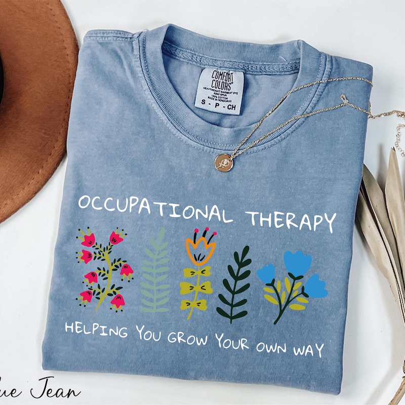 Helps You Live It Occupational Therapy T-Shirt
