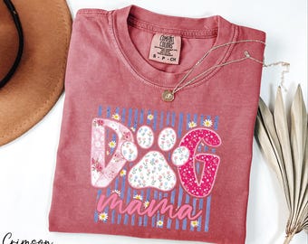 Dog Mama Shirt, Comfort Colors® Floral Dog Mom Shirt, Dog Paw Shirt, Pet Owner Shirt, Dog Lover Gift, Mother's Day Gift, Dog Mama Tee