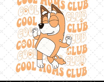 Bluey Png, Bluey Cool Moms Club PNG, Bluey Familie Png, Aufkleber-Dateien, Vinyl-Aufkleber, Auto Bild