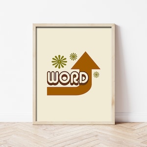 May include: A retro-style print with the word "WORD" in brown letters with a curved arrow pointing upwards. The background is beige with green stylized flowers.