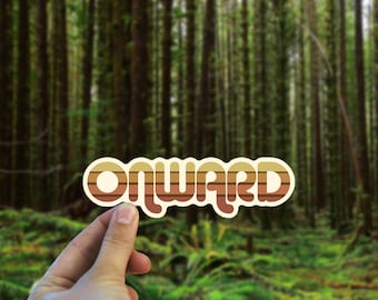 Onward Vinyl Decal - Weatherproof bumper sticker -  70s retro sticker - Oregon Sticker- Boho Art
