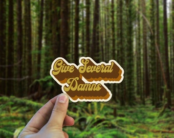 Give Several Damns Vinyl Decal - Weatherproof bumper sticker -  70s retro sticker - Oregon Sticker- Boho Art