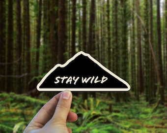 Stay Wild Vinyl Decal - Weatherproof bumper sticker -  70s retro sticker - Oregon Sticker- Boho Art