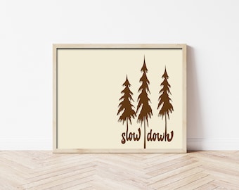 Slow Down Retro Print, Instant Digital Download, 70s Wall Art, Printable Quote Poster, Made in Oregon- Boho Art