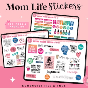 May include: Digital planner stickers for Goodnotes and other note-taking apps. The stickers feature colorful illustrations and text related to motherhood, coffee, and weekend activities. Some of the text includes "Mom Hustle", "Coffee Run", "Messy Bun", "Hello Weekend", and "#momlife".