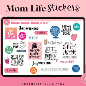 May include: A digital screen displaying a collection of colorful stickers with text and illustrations related to motherhood, coffee, and weekend activities. The stickers feature phrases like "Mom Fuel", "Coffee Run", "Messy Bun", "Lazy Weekend", and "#MomLife".