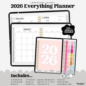 May include: A digital 2026 Everything Planner in a landscape layout. The planner includes a calendar, daily and weekly views, and tabs. The cover is light pink with the numbers "2026". Includes over 270 stickers. Includes finances, cleaning, meals, fitness, goals, habits, ADHD mindset, notes, lists, projects, travel trackers, and journaling.