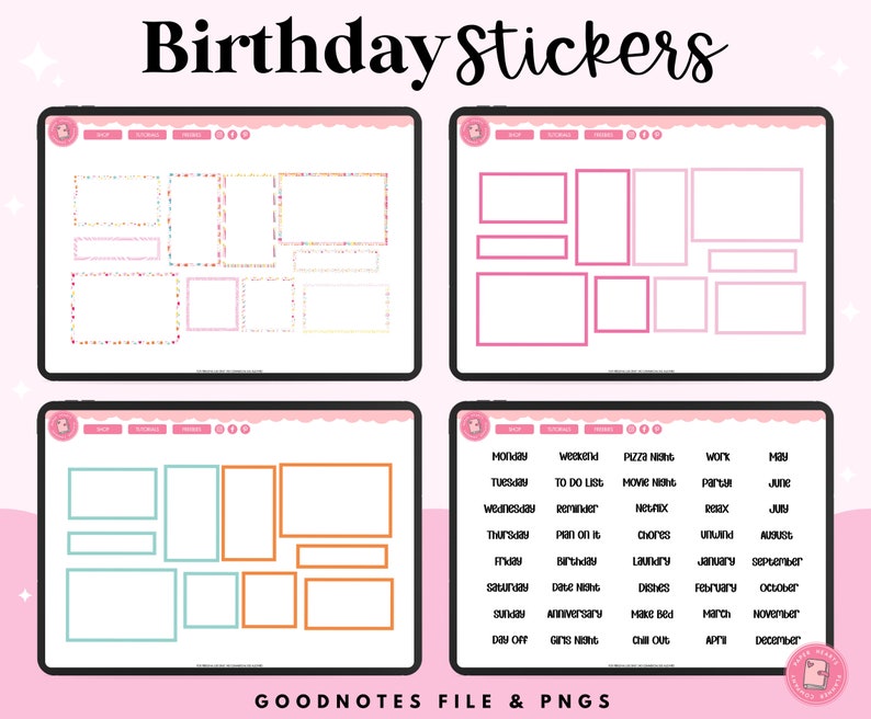 May include: A digital planner page with colourful birthday stickers for Goodnotes. The stickers include frames, boxes, and text boxes with the words "Birthday", "Date Night", "Anniversary", "Make Bed", "Chill Out", "Girls Night", "Day Off", "To Do List", "Movie Night", "Party", "Work", "Hey", "June", "July", "August", "September", "October", "November", "December", "January", "February", "March", "April", "May", "Laundry", "Dishes", "Pizza Night", "Plan on it", "Chores", "Unwind", "Monday", "Tuesday", "Wednesday", "Thursday", "Friday", "Saturday", "Sunday".