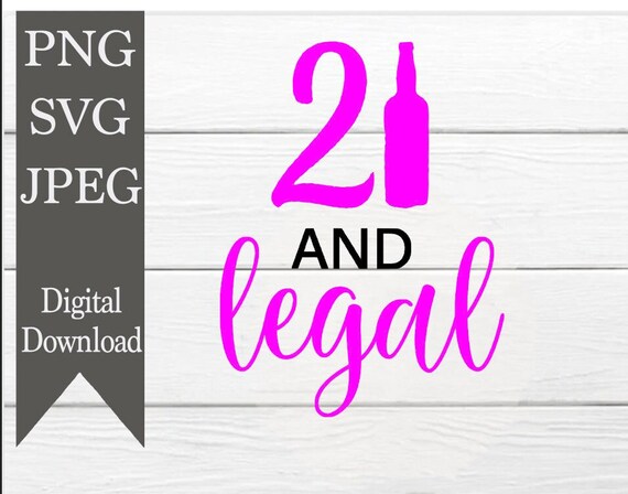 21 and Legal SVG 21st Birthday SVG Legal 21 Shirt Happy Twenty - Etsy UK