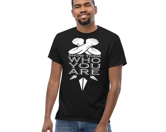 Muéstrales quién eres camiseta unisex