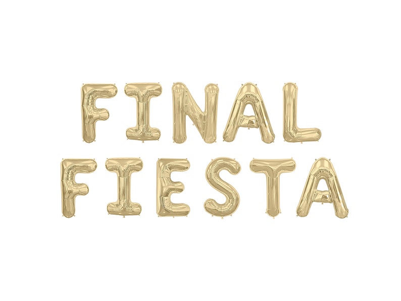 May include: Gold foil balloons spelling out "FINAL FIESTA" against a white background. The letters are inflated and shiny, perfect for a party or celebration. Ideal for a graduation or retirement party.