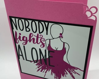 Greeting Card: Cancer, Pink, Nobody Fights Alone