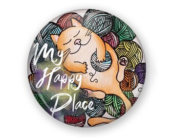 My Happy Place Button or Magnet, Knitters Pin, Knitters Gift, Yarn Lover, Knitting Lover Gift, I Love Yarn, Yarn Cat Knitting Art Magnet Pin