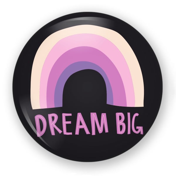 Dream Big Button or Magnet, Dream Big Pin, Goal Setting, Positive Pin, Happy Pin, Purple Rainbow Pin Button, Purple Magnet, Rainbow Magnet