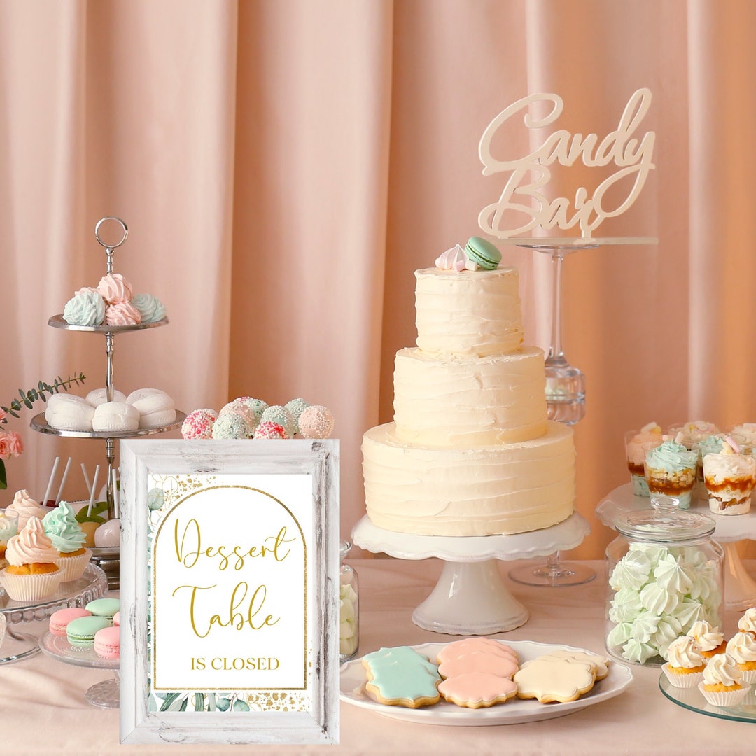 Dessert Table is Closed Printable Sign for Wedding, Baby Shower Table