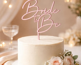 Custom Color Bachelorette Acrylic or wood Gold Silver Wedding Shower Bride to be Topper Bride to Be Cake Topper Script Cake Decor