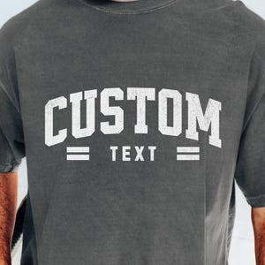 Comfort Colors® Custom Shirt, Personalized T-Shirt, Gift for Him, Custom Shirt For Men, Custom Gift For Him, Custom Unisex Tee Custom Shirts