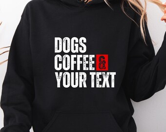 Personalized Dogs & Coffee Hoodie, Funny Vintage Design