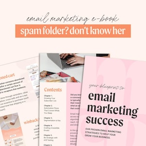 May include: An email marketing e-book cover with the text "email marketing success" in large, bold letters. The cover is pink with a white background. Other pages show content and the text "spam folder? don't know her."