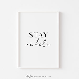 Stay Awhile Printable Sign, Decor for Living Room Wall, Family Room Wall Art Print, Instant Download