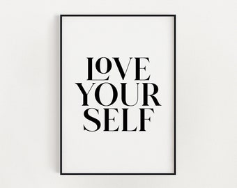 Love Yourself Printable Wall Art,  Self Love Art, Girls Bedroom Poster, Above Bed Decor, Instant Download