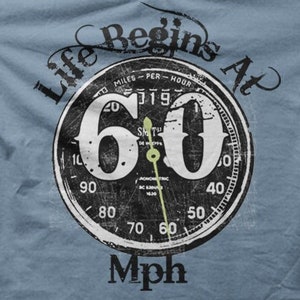 BIRTHDAY Biker Life Begins at 60 MPH Motorcycle Sixties t-shirt 7017
