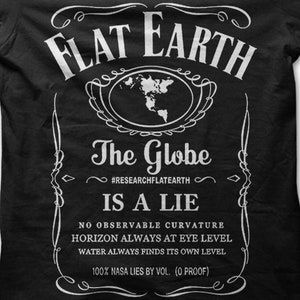 Flat Earth, Earth is FLAT, Firmament, NASA Conspiracy Globe Lie t-shirt 9106
