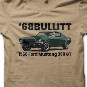 68 Bullitt 390 GT retro T Shirt | ’68 Highland Green Classic Muscle Car Tee | Vintage Movie Car Inspired Shirt 9036