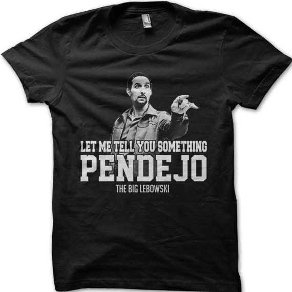 Big Lebowski Jesus Quintana Pendejo Dude Funny Cotton T-shirt 8988
