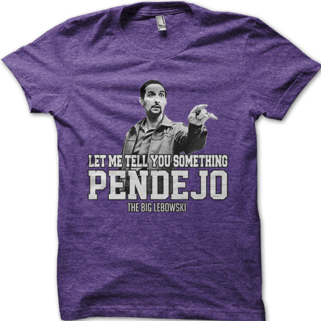 Big Lebowski Jesus Quintana Pendejo Dude Funny Cotton T-shirt 8988