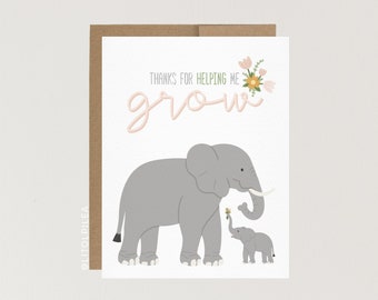 Growth Card | Mother Card | mother gift | Love You Mom | Growth Card| Elephant Card | friendship card | Thank you helping me grow card |