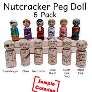 May include: A set of 10 unpainted wooden peg dolls, depicting characters from the Nutcracker ballet. The dolls are arranged in a row on a wooden base. The characters include Drosselmeyer, Clara, Nutcracker, Snow Queen, Sugar Plum Fairy, and Mouse King. The text "Sample Coloring" is printed on the base.
