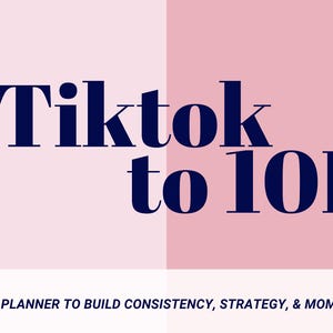 Tiktok to 10K Guide