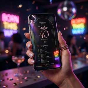 May include: A smartphone displays a digital invitation for Taylor's 40th birthday celebration. The invitation features a black background with gold accents, the text "Taylor 40 & Fabulous", and event details. The phone is held in a hand with iridescent nail polish, with neon signs in the background.