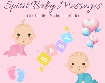 May include: Pink and blue baby illustrations with the text "Spirit Baby Messages" and "Cards only - No interpretation".  The image also includes a set of colorful blocks spelling out "BABY" and a cluster of pink and blue heart-shaped balloons.