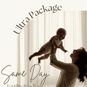 May include: A silhouette of an adult lifting a baby in the air against a bright window. The text reads Ultra Package, Same Day, and Fertility Reading in a dark brown font. The adult wears a long-sleeved top and pants, while the baby wears a onesie.
