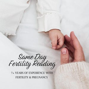 May include: A tender image of a baby's hand gently touching an adult's hand. The baby wears a cream-colored ribbed long-sleeved shirt. The text reads "Same Day Fertility Reading" and "7+ YEARS OF EXPERIENCE WITH FERTILITY & PREGNANCY."