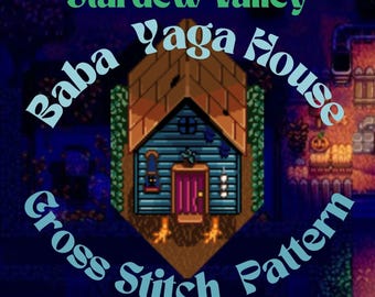 Stardew Valley Cross Stitch Pattern: Baba Yaga House Embroidery (PDF Download)