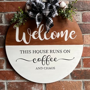 Farmhouse round door hanger/Coffee and Chaos door hanger/Welcome door hanger