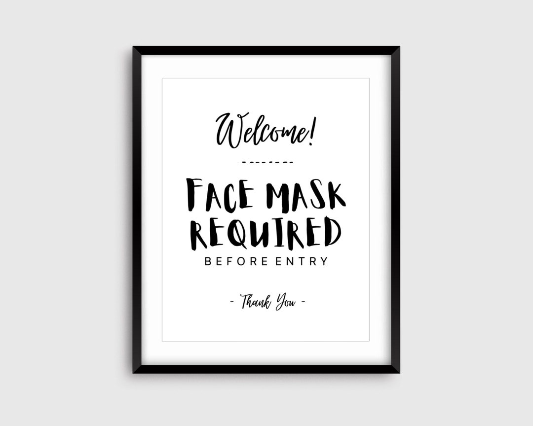 Face Mask Required Sign Mask Sign Real Estate Open House Etsy