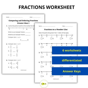 May include: Fraction worksheets with the title "Fractions Worksheet" at the top. The worksheets include problems on comparing and ordering fractions, and fractions on a number line. The image also includes the text "6 worksheets", "differentiated", and "Answer Keys".