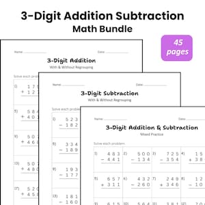 May include: A math bundle with worksheets for 3-digit addition and subtraction. The worksheets include problems with and without regrouping, and mixed practice. The bundle includes 45 pages. The title is in bold black font.