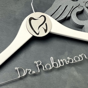 Doctor Coat Hanger, Gift for Dentist, Gift for Dental Student, Dental Assistant Hanger, Dentist Graduation Gift, RDH Gift, Dental School